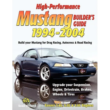 High-Performance Mustang Builder's Guide 1994-2004