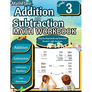 Addition and Subtraction Math Workbook 3rd Grade: Addition and Subtraction Grade 3 with Regrouping Activities