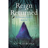 Reign Returned: The Felserpent Chronicles