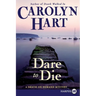 Dare to Die: A Death on Demand Mystery