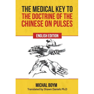 The Medical Key to the Doctrine of the Chinese on Pulses