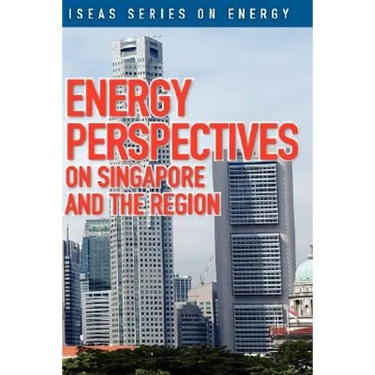 Energy Perspectives on Singapore and the Region