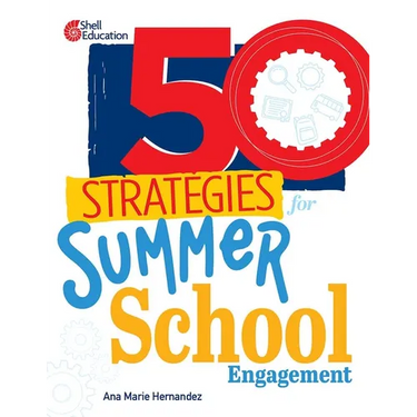50 Strategies for Summer School Engagement