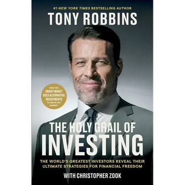 The Holy Grail of Investing: The World's Greatest Investors Reveal Their Ultimate Strategies for Financial Freedom