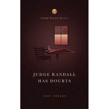 Judge Randall Has Doubts: A Judge Randall Mystery