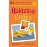 Ablazing Grace: Faith and Foils Cozy Mystery Series Book #2