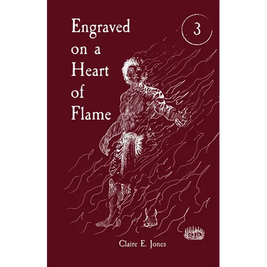 Engraved on a Heart of Flame