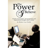 The Power of I Believe: A Book of Motivation, Encouragement, and Inspirational Throughts after a Stroke