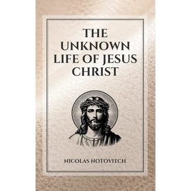 The Unknown Life of Jesus Christ: Easy to Read Layout
