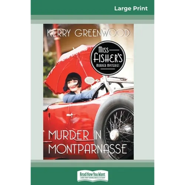 Murder in Montparnasse: A Phyrne Fisher Mystery (16pt Large Print Edition)