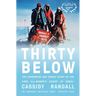 Thirty Below: The Harrowing and Heroic Story of the First All-Women's Ascent of Denali