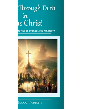 Triumph Through Faith in Jesus Christ, Various Individual Stories of Overcoming Adversity
