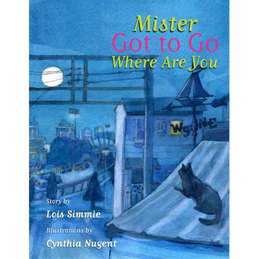 Mister Got to Go Where Are You?