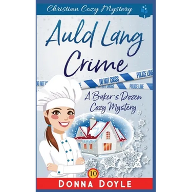 Auld Lang Crime: Christian Cozy Mystery
