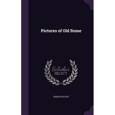 Pictures of Old Rome