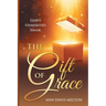 The Gift of Grace: God's Unmerited Favor