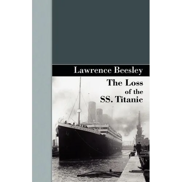 The Loss of the SS. Titanic