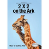 2 X 2 on the Ark: Five Secrets of a Great Relationship
