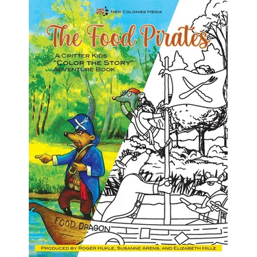The Food Pirates Color the Story Adventure Book