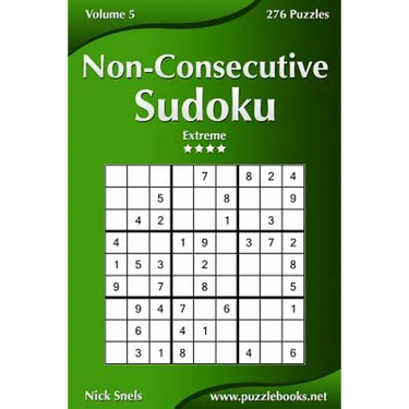 Non-Consecutive Sudoku - Extreme - Volume 5 - 276 Logic Puzzles