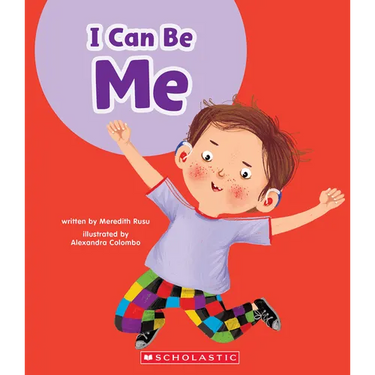 I Can Be Me (Learn About: Your Best Self)