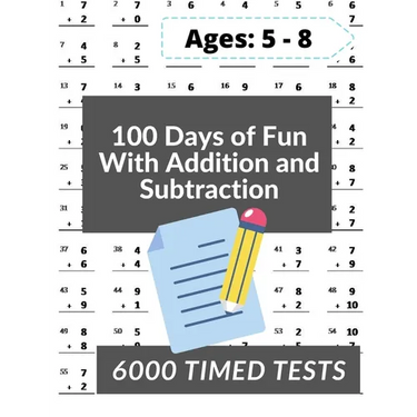 100 Days of Fun With Addition and Subtraction: 0-20 Addition and Subtraction Math Drills for Grades K-2 - Reproducible Practice Problems
