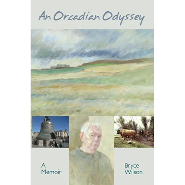 An Orcadian Odyssey: A memoir