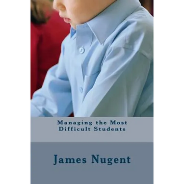 Managing the Most Difficult Students