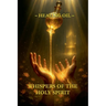 Whispers of the Holy Spirit - Healing Oil