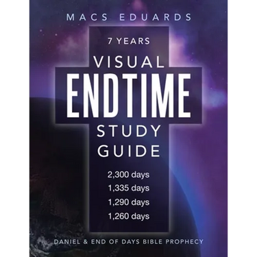 Visual Endtime Study Guide: Daniel & End of Days Bible Prophecy
