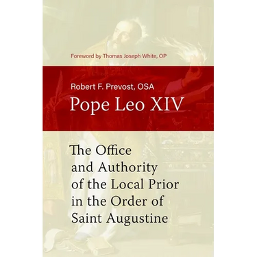 The Office and Authority of the Local Prior in the Order of Saint Augustine