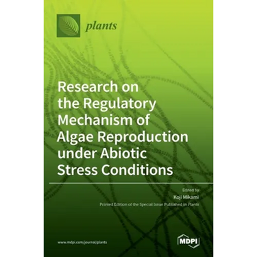 Research on the Regulatory Mechanism of Algae Reproduction under Abiotic Stress Conditions