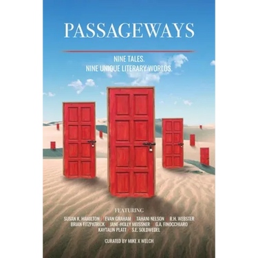 Passageways: Nine Stories. Nine Unique Literary Worlds.