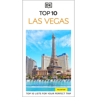 DK Top 10 Las Vegas: Top 10 Lists for Your Perfect Trip, Plus an All-Weather Folded Map