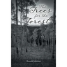 The Trees for the Forest