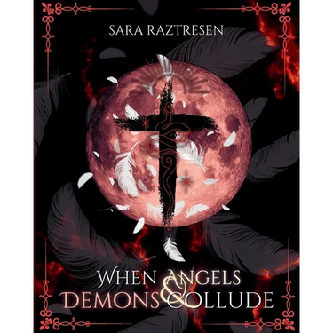 When Angels & Demons Collude