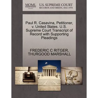 Paul R. Casavina, Petitioner, V. United States. U.S. Supreme Court Transcript of Record with Supporting Pleadings