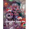 Merry Christmas, Kids, Daddy's Dead!