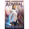 Kris Longknife Admiral