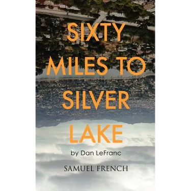Sixty Miles to Silver Lake