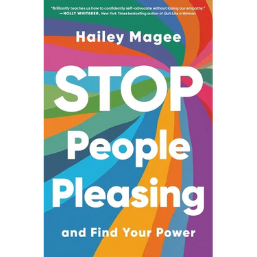 Stop People Pleasing: And Find Your Power
