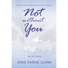 Not Without You