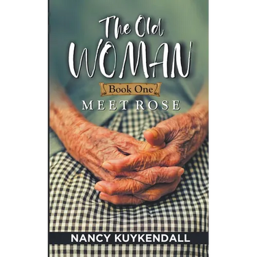The Old Woman: Meet Rose - Book one
