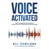 Voice-Activated: How to Discover Your Identity, Define Your Life, and Declare Your Future
