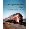 The Pennsylvania Railroad: The Long Decline, 1933-1968
