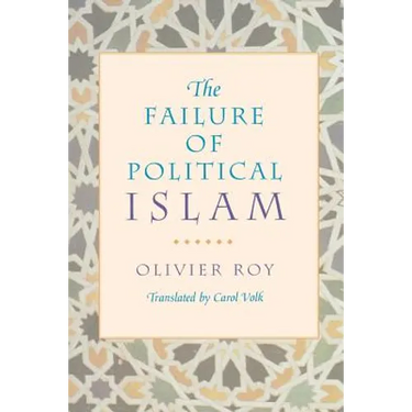 The Failure of Political Islam