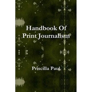 Handbook Of Print Journalism