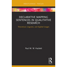 Declarative Mapping Sentences in Qualitative Research: Theoretical, Linguistic, and Applied Usages