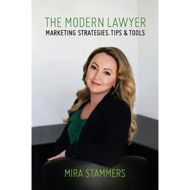 The Modern Lawyer: Marketing Strategies, Tips & Tools