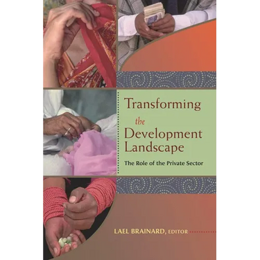 Transforming the Development Landscape: The Role of the Private Sector